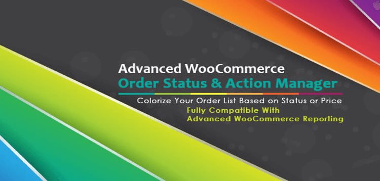 Item cover for download Advanced WooCommerce Order Status  Action Manager + Colorize filtering on Order List