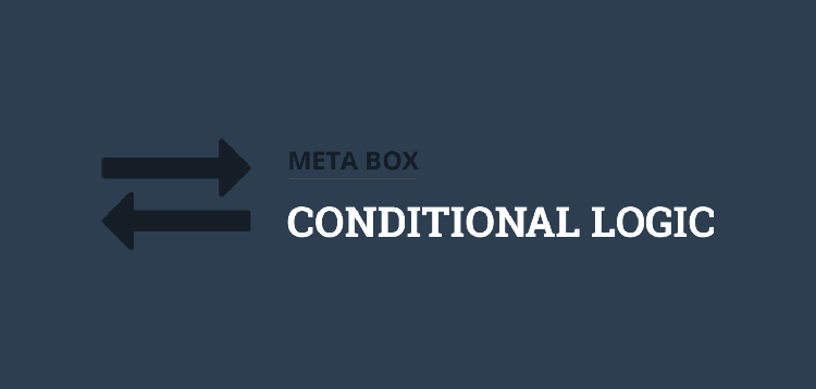 Item cover for download Meta Box Conditional Logic