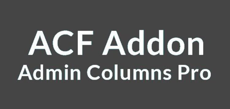 Item cover for download ADMIN COLUMNS PRO – ACF ADDON