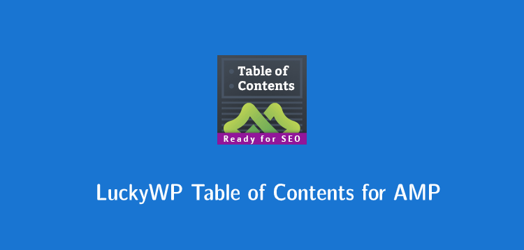 Item cover for download MPforWP - LuckyWP Table of Contents for AMP