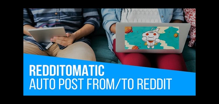 Item cover for download Redditomatic Automatic Post Generator and Reddit Auto Poster Plugin for WordPress